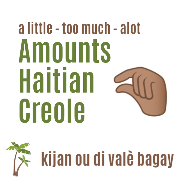 Haitian Creole words to describe amount or size